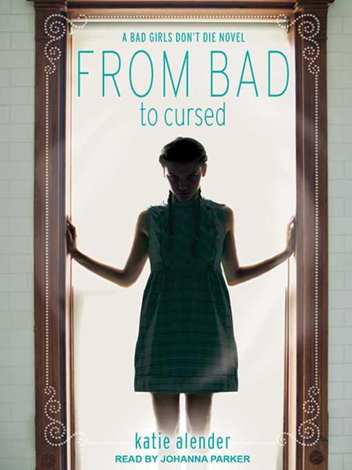 Title details for From Bad to Cursed by Katie Alender - Available
